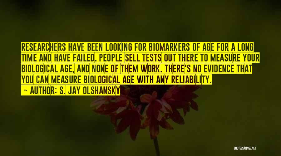 Reliability At Work Quotes By S. Jay Olshansky