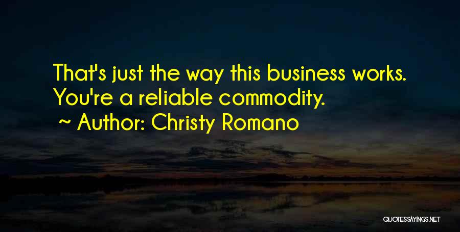 Reliable Business Quotes By Christy Romano