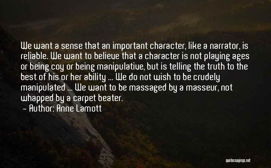 Reliable Narrator Quotes By Anne Lamott