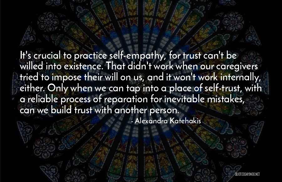 Reliable Person Quotes By Alexandra Katehakis Reliable Person Quotes By Alexandra Katehakis