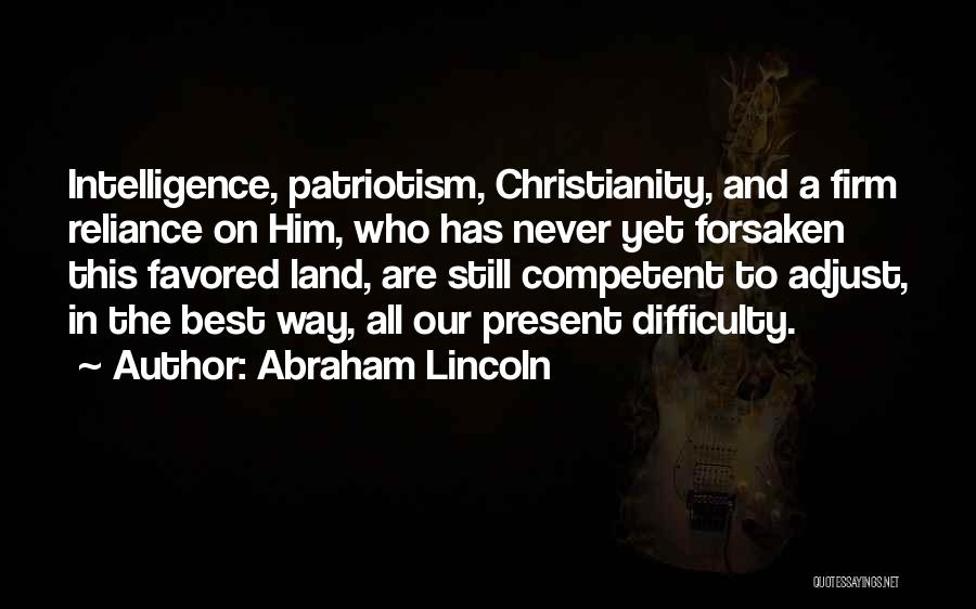 Reliance On God Quotes By Abraham Lincoln