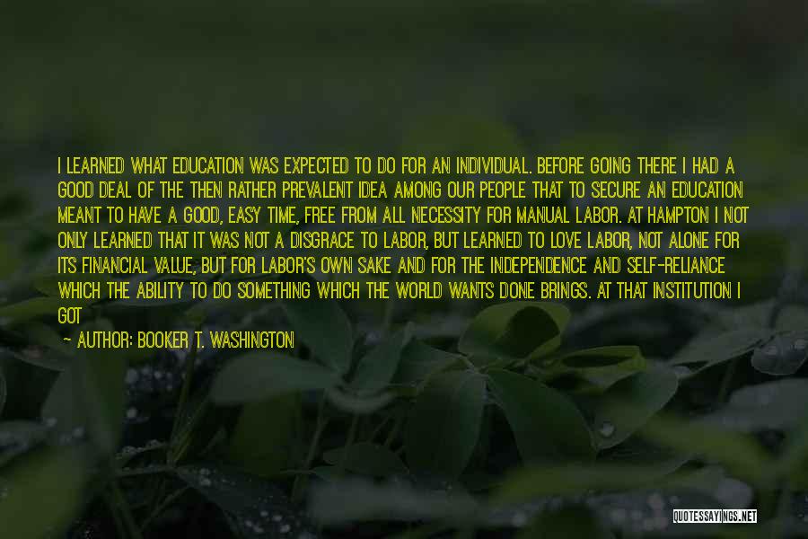 Reliance On Yourself Quotes By Booker T. Washington