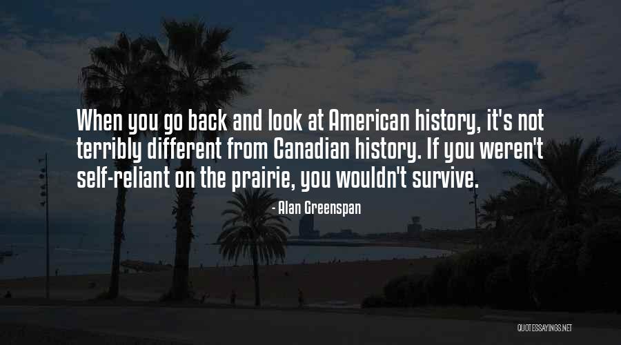 Reliant Quotes By Alan Greenspan Reliant Quotes By Alan Greenspan