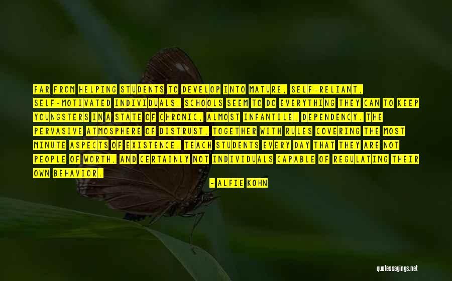Reliant Quotes By Alfie Kohn Reliant Quotes By Alfie Kohn