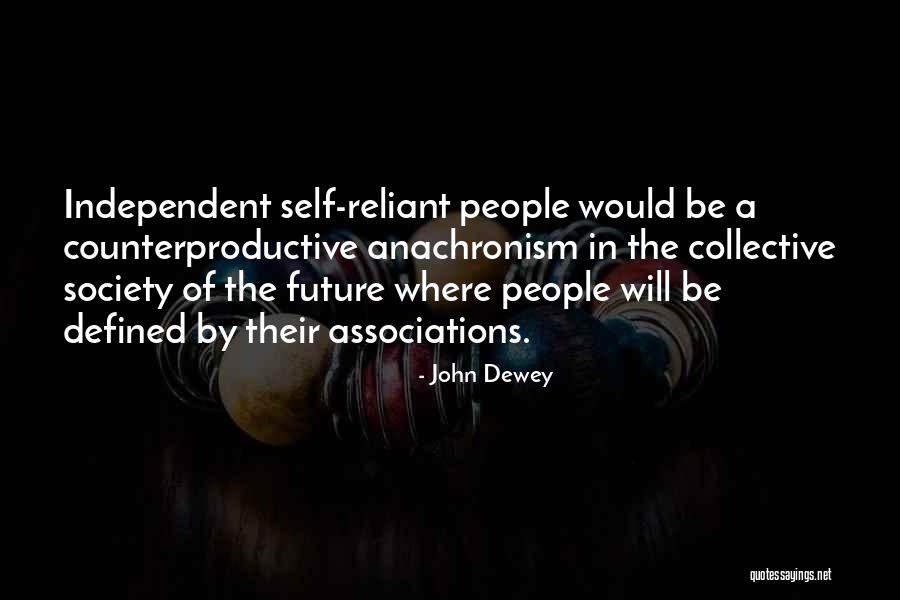 Reliant Quotes By John Dewey Reliant Quotes By John Dewey