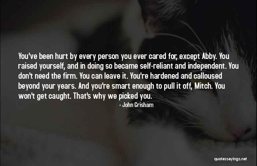 Reliant Quotes By John Grisham Reliant Quotes By John Grisham