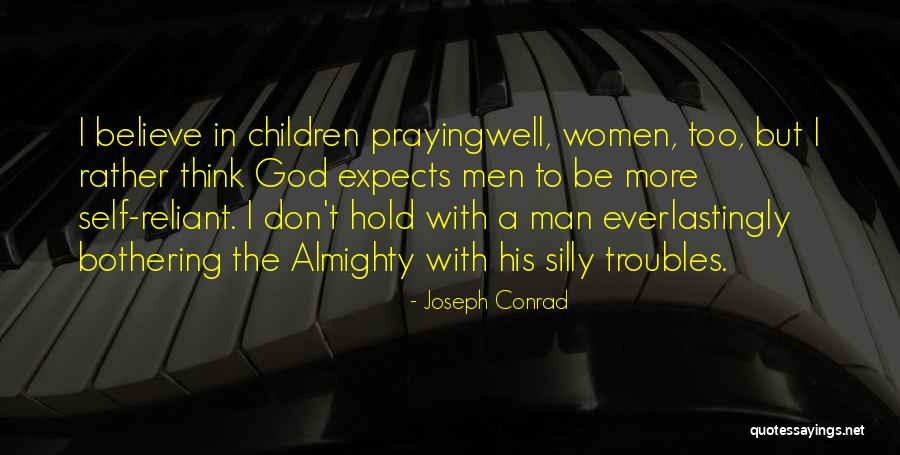 Reliant Quotes By Joseph Conrad Reliant Quotes By Joseph Conrad