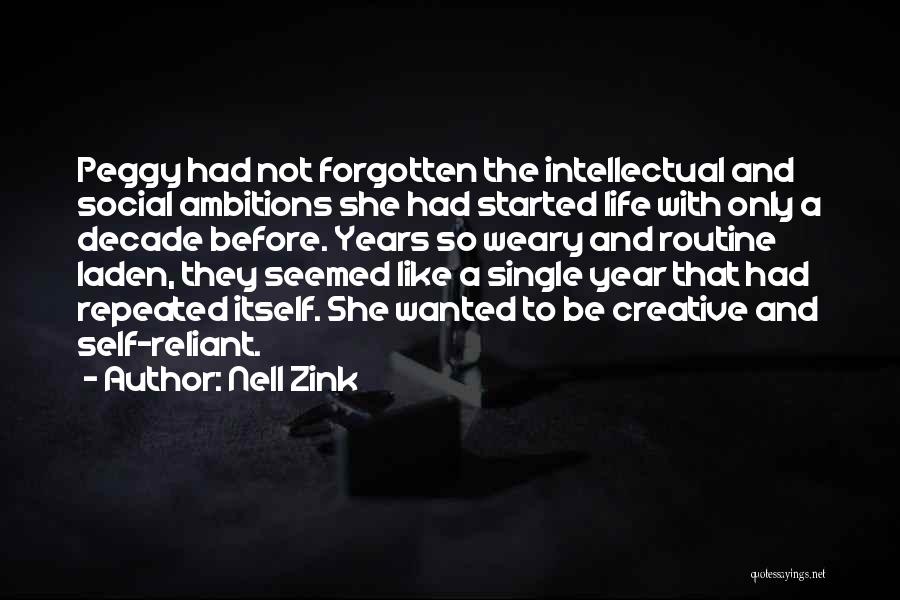 Reliant Quotes By Nell Zink