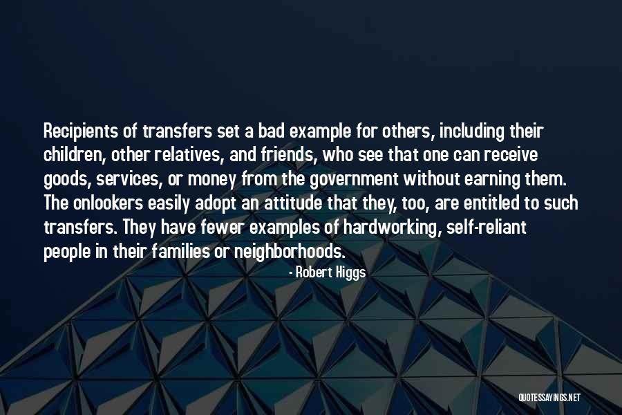 Reliant Quotes By Robert Higgs Reliant Quotes By Robert Higgs