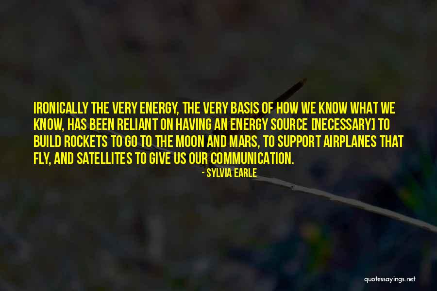 Reliant Quotes By Sylvia Earle Reliant Quotes By Sylvia Earle