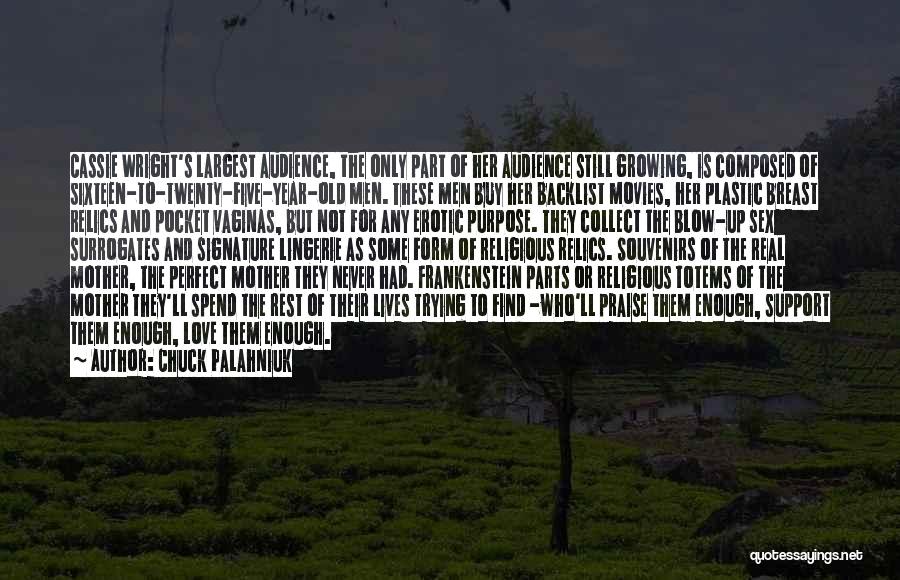 Relics Quotes By Chuck Palahniuk