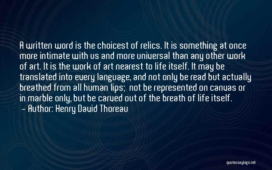 Relics Quotes By Henry David Thoreau