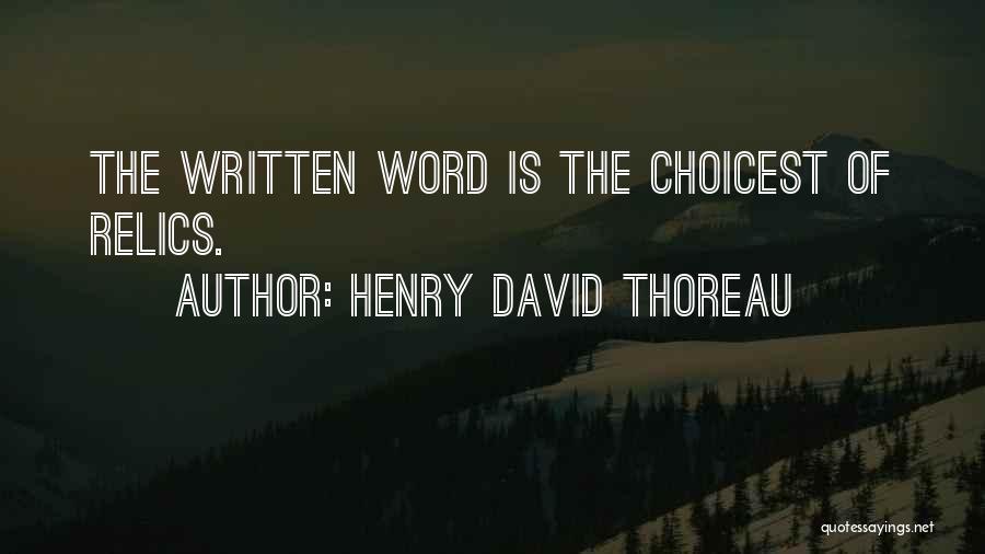 Relics Quotes By Henry David Thoreau