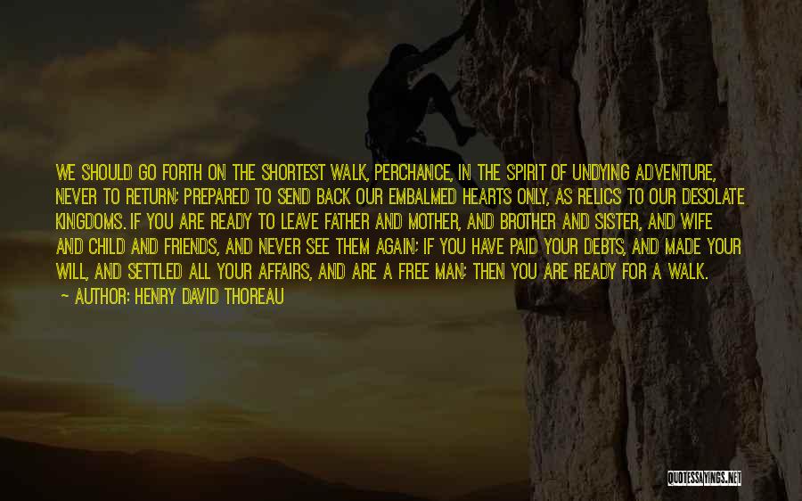 Relics Quotes By Henry David Thoreau