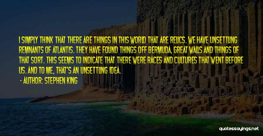 Relics Quotes By Stephen King