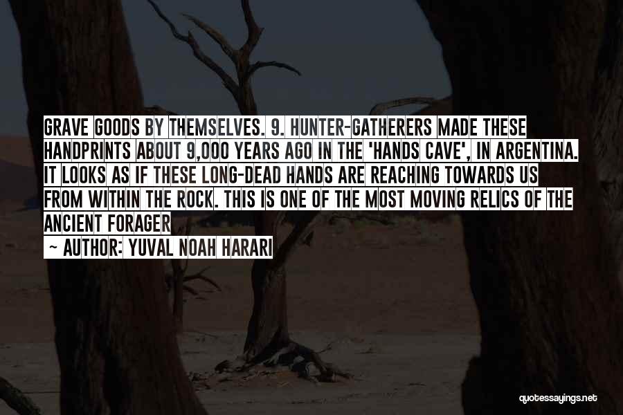 Relics Quotes By Yuval Noah Harari