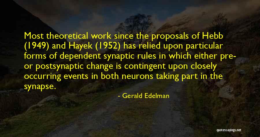 Relied Quotes By Gerald Edelman Relied Quotes By Gerald Edelman