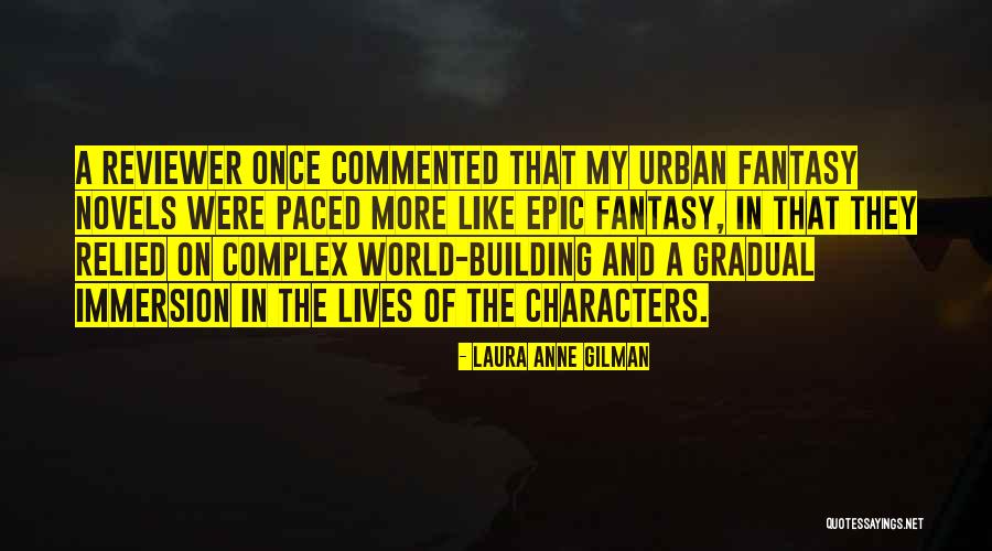 Relied Quotes By Laura Anne Gilman Relied Quotes By Laura Anne Gilman