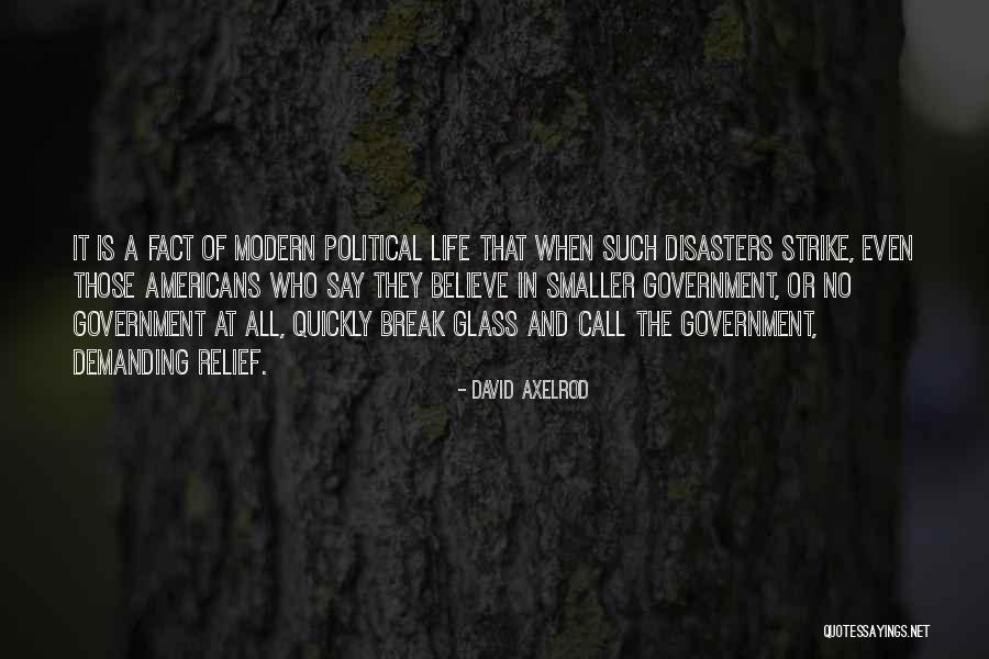 Relief From A Break Up Quotes By David Axelrod Relief From A Break Up Quotes By David Axelrod