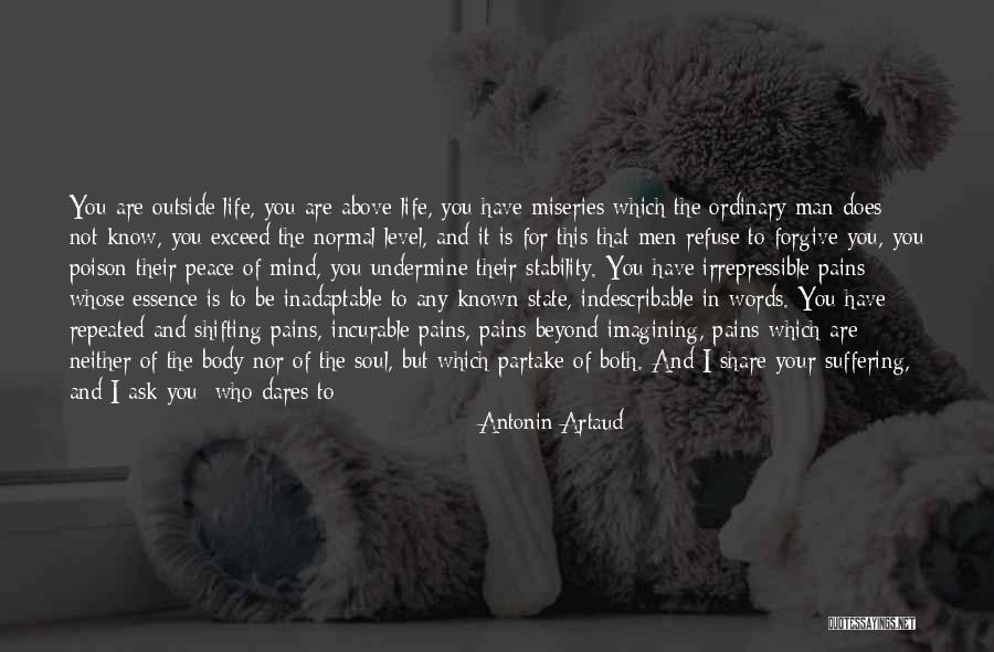 Relief Of Suffering Quotes By Antonin Artaud Relief Of Suffering Quotes By Antonin Artaud