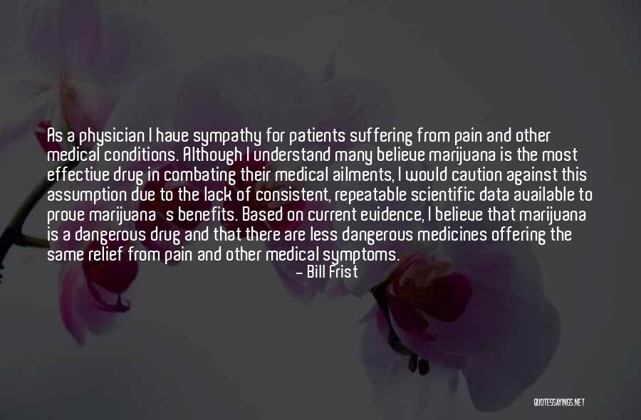 Relief Of Suffering Quotes By Bill Frist Relief Of Suffering Quotes By Bill Frist
