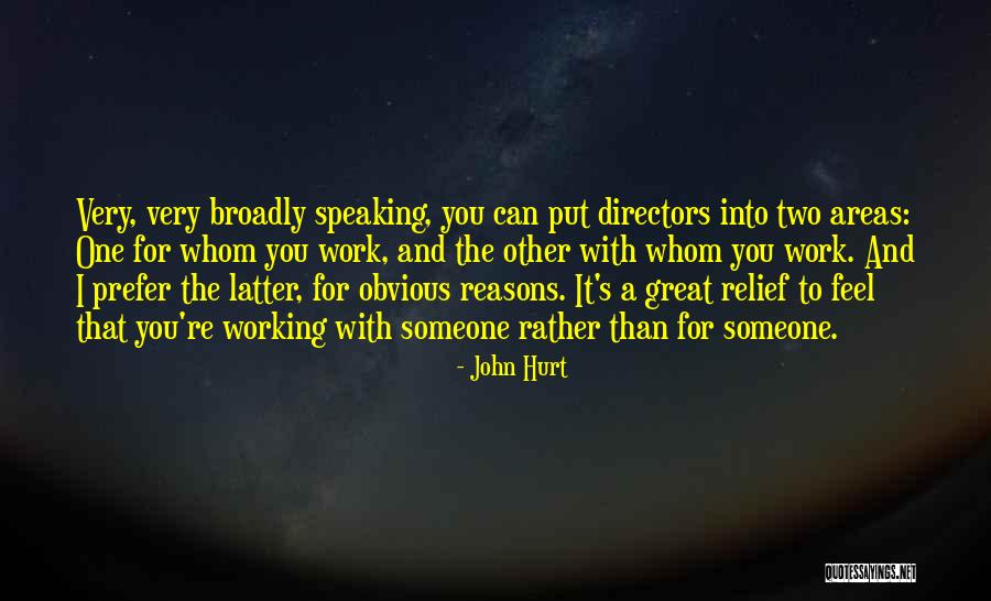 Relief Work Quotes By John Hurt