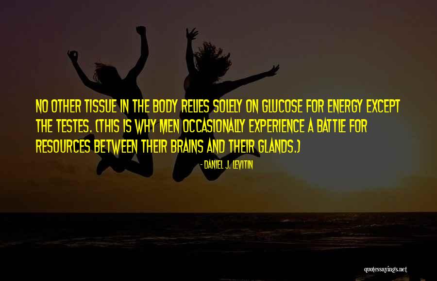 Relies Quotes By Daniel J. Levitin Relies Quotes By Daniel J. Levitin