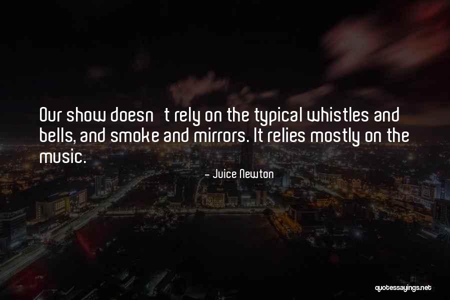 Relies Quotes By Juice Newton Relies Quotes By Juice Newton
