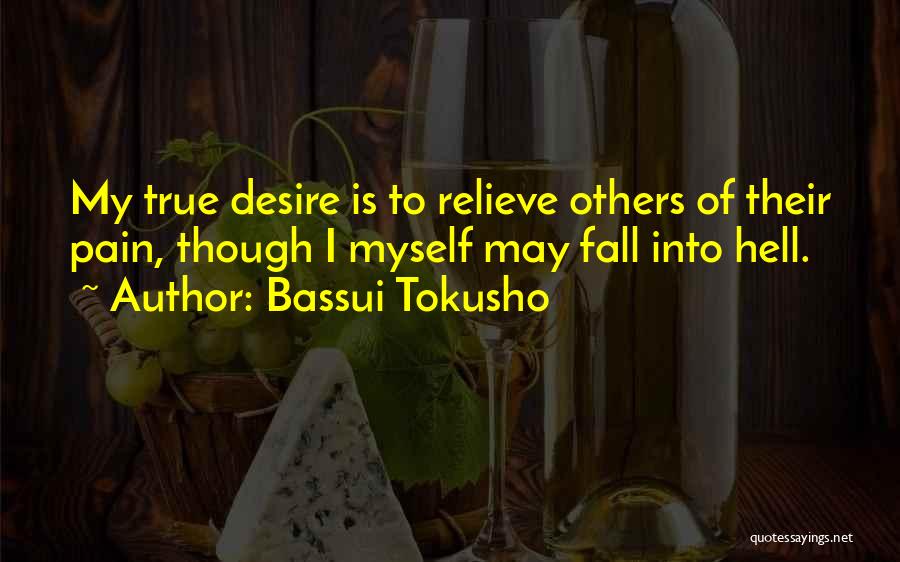 Relieve Pain Quotes By Bassui Tokusho