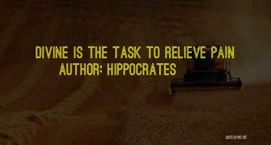 Relieve Pain Quotes By Hippocrates