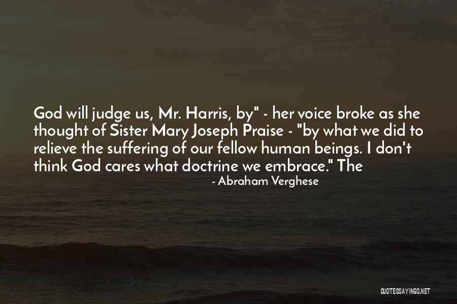 Relieve Quotes By Abraham Verghese Relieve Quotes By Abraham Verghese