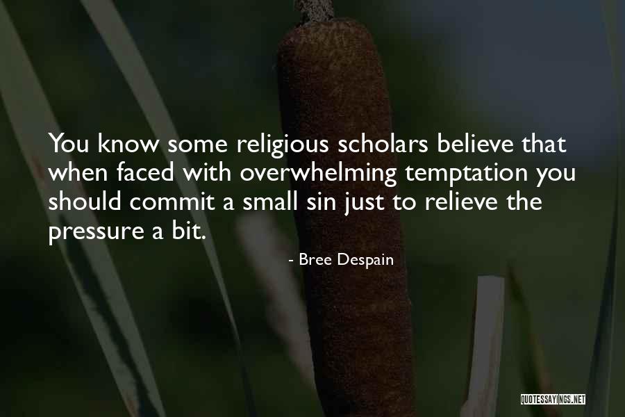 Relieve Quotes By Bree Despain Relieve Quotes By Bree Despain