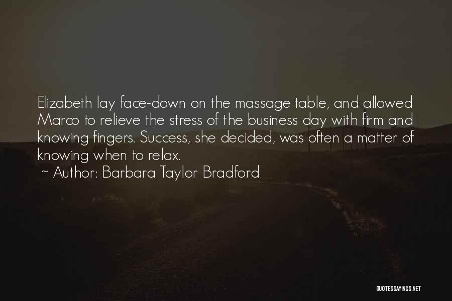 Relieve Stress Quotes By Barbara Taylor Bradford