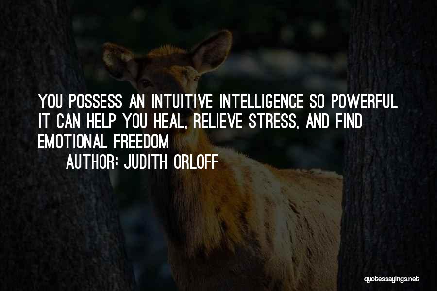 Relieve Stress Quotes By Judith Orloff