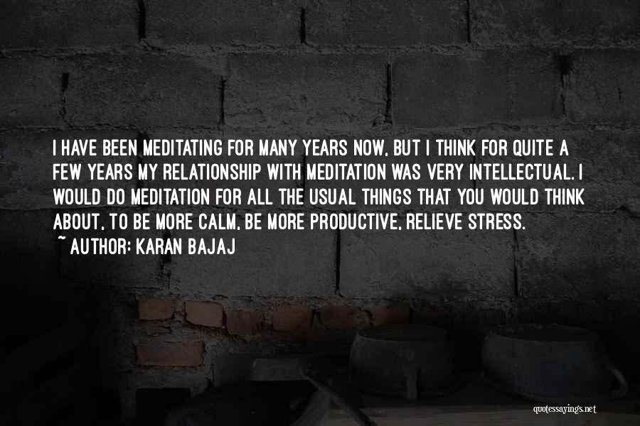 Relieve Stress Quotes By Karan Bajaj