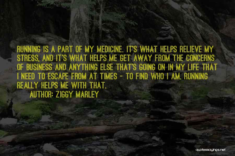 Relieve Stress Quotes By Ziggy Marley
