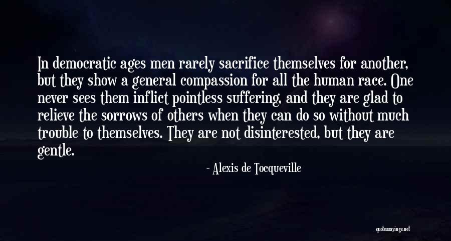 Relieve Suffering Quotes By Alexis De Tocqueville