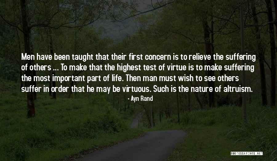 Relieve Suffering Quotes By Ayn Rand