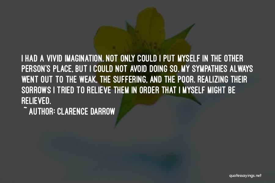 Relieve Suffering Quotes By Clarence Darrow