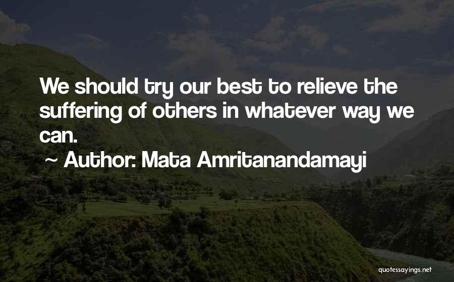 Relieve Suffering Quotes By Mata Amritanandamayi