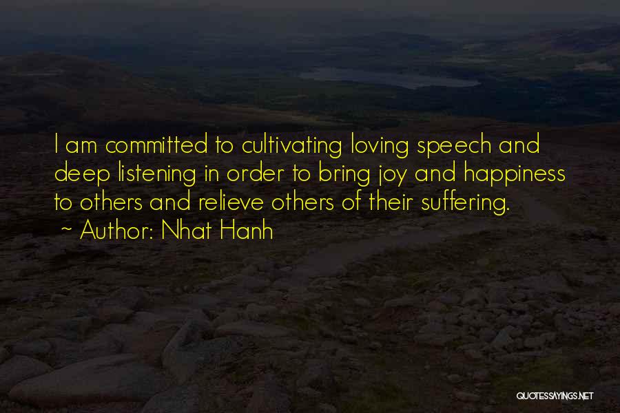 Relieve Suffering Quotes By Nhat Hanh