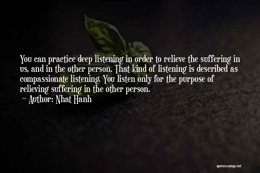 Relieve Suffering Quotes By Nhat Hanh