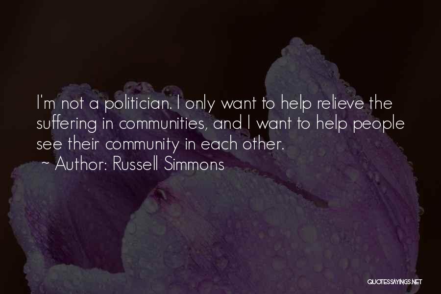 Relieve Suffering Quotes By Russell Simmons