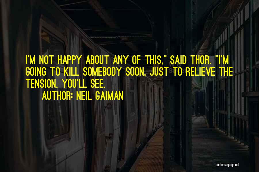 Relieve Tension Quotes By Neil Gaiman