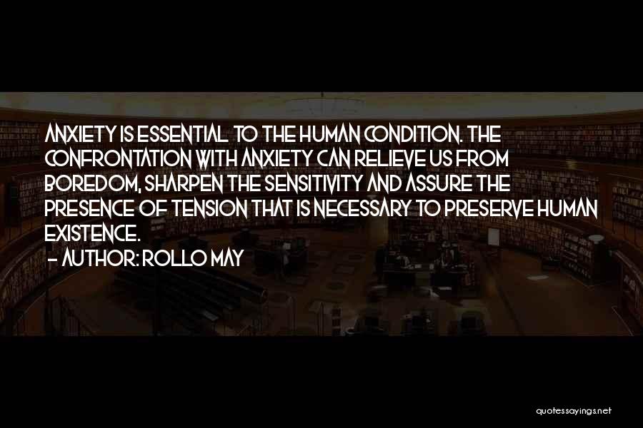 Relieve Tension Quotes By Rollo May