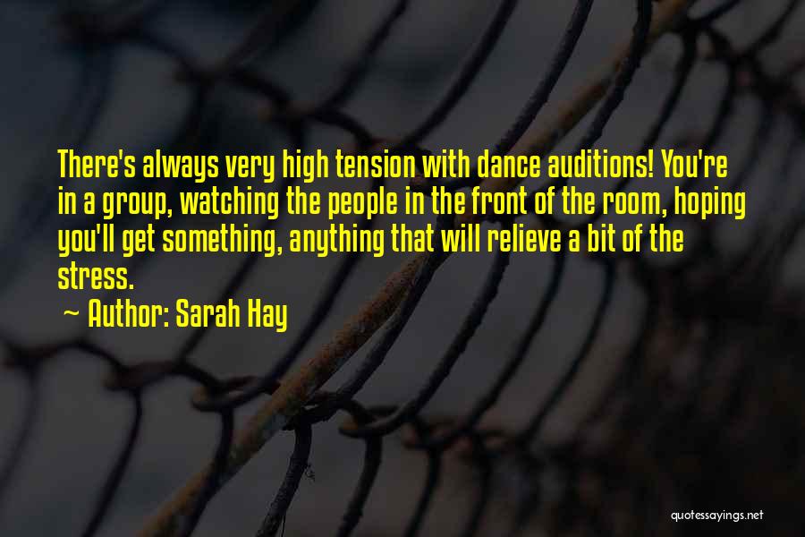 Relieve Tension Quotes By Sarah Hay