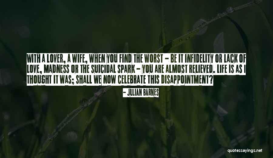 Relieved Love Quotes By Julian Barnes Relieved Love Quotes By Julian Barnes