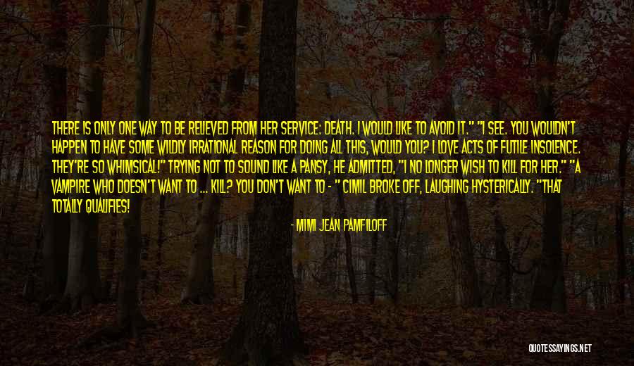 Relieved Love Quotes By Mimi Jean Pamfiloff Relieved Love Quotes By Mimi Jean Pamfiloff
