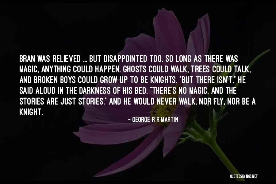 Relieved Quotes By George R R Martin