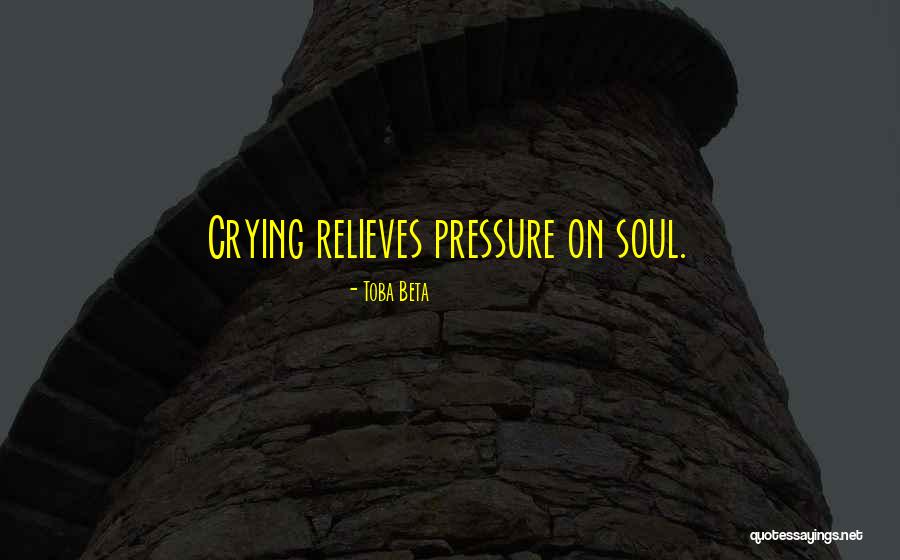 Relieves Quotes By Toba Beta Relieves Quotes By Toba Beta